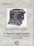 Historia de la prensa en Asturias. Nace el cuarto poder